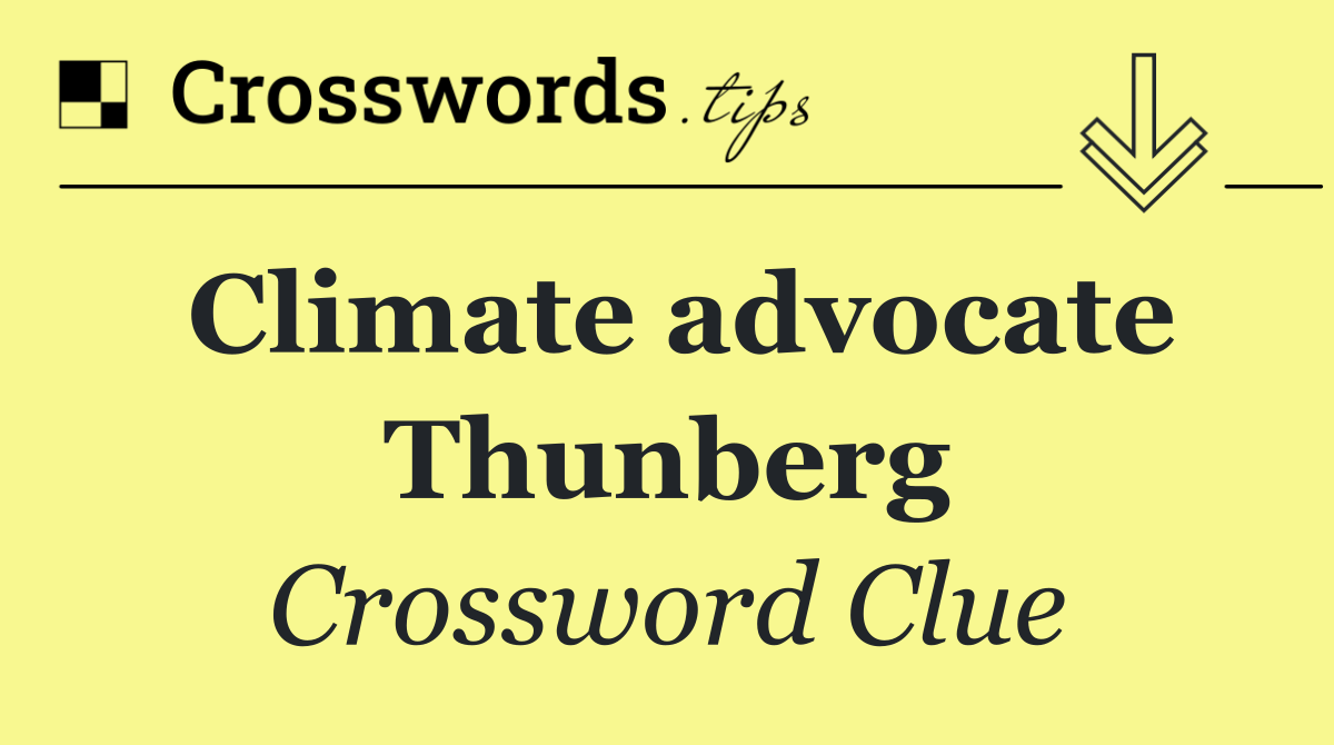 Climate advocate Thunberg