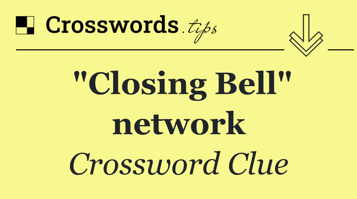 "Closing Bell" network