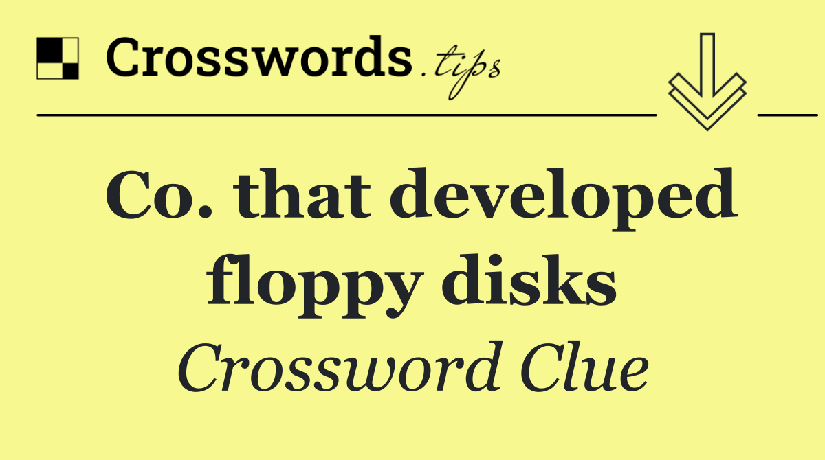 Co. that developed floppy disks