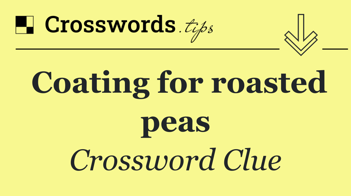 Coating for roasted peas