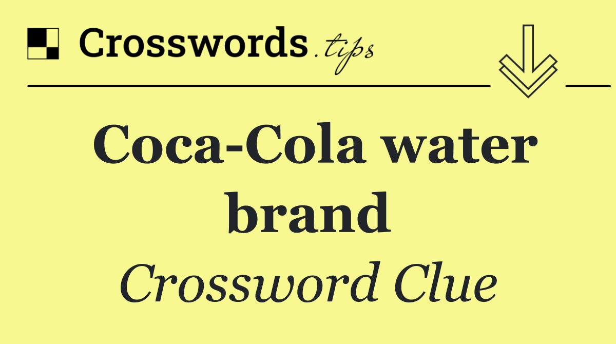 Coca Cola water brand