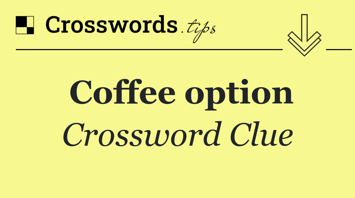 Coffee option