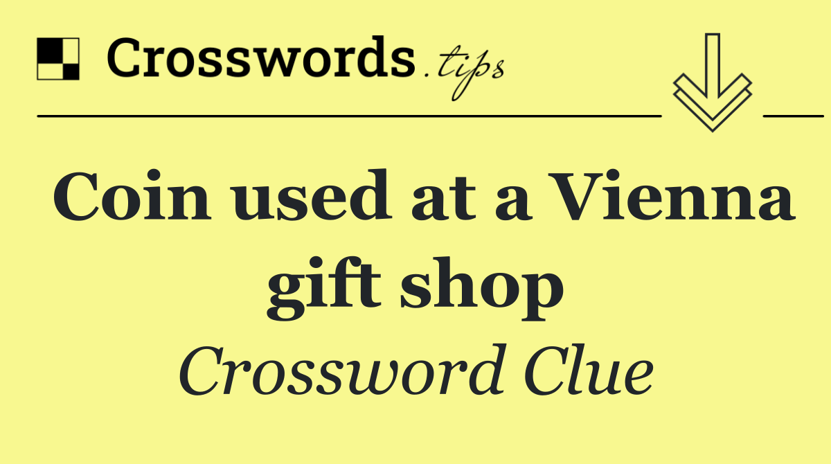 Coin used at a Vienna gift shop