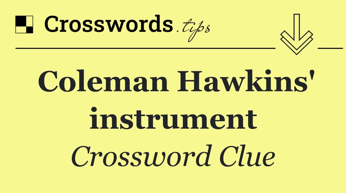 Coleman Hawkins' instrument
