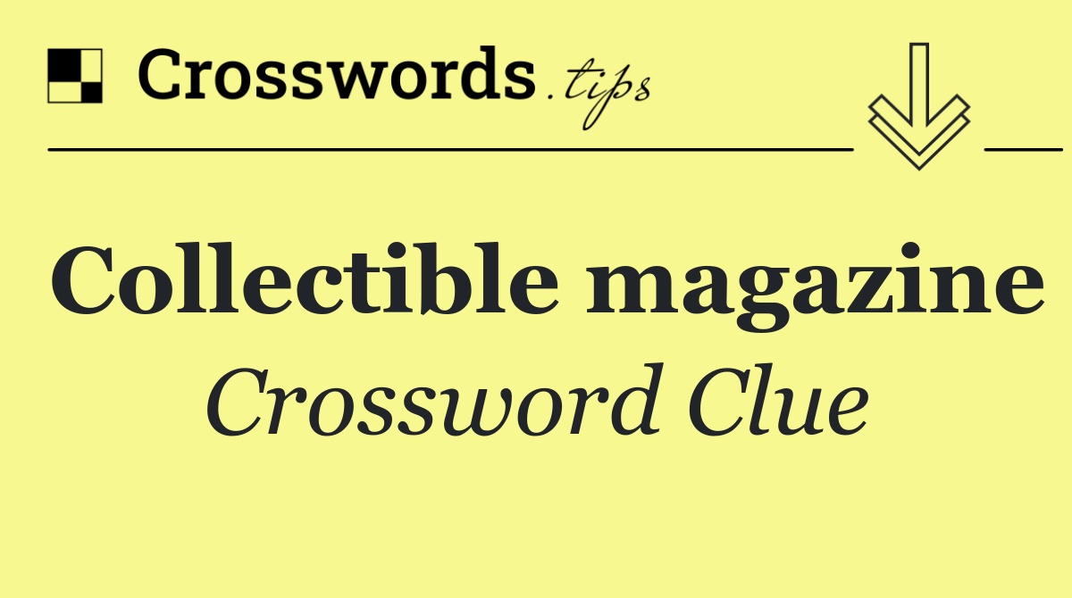 Collectible magazine