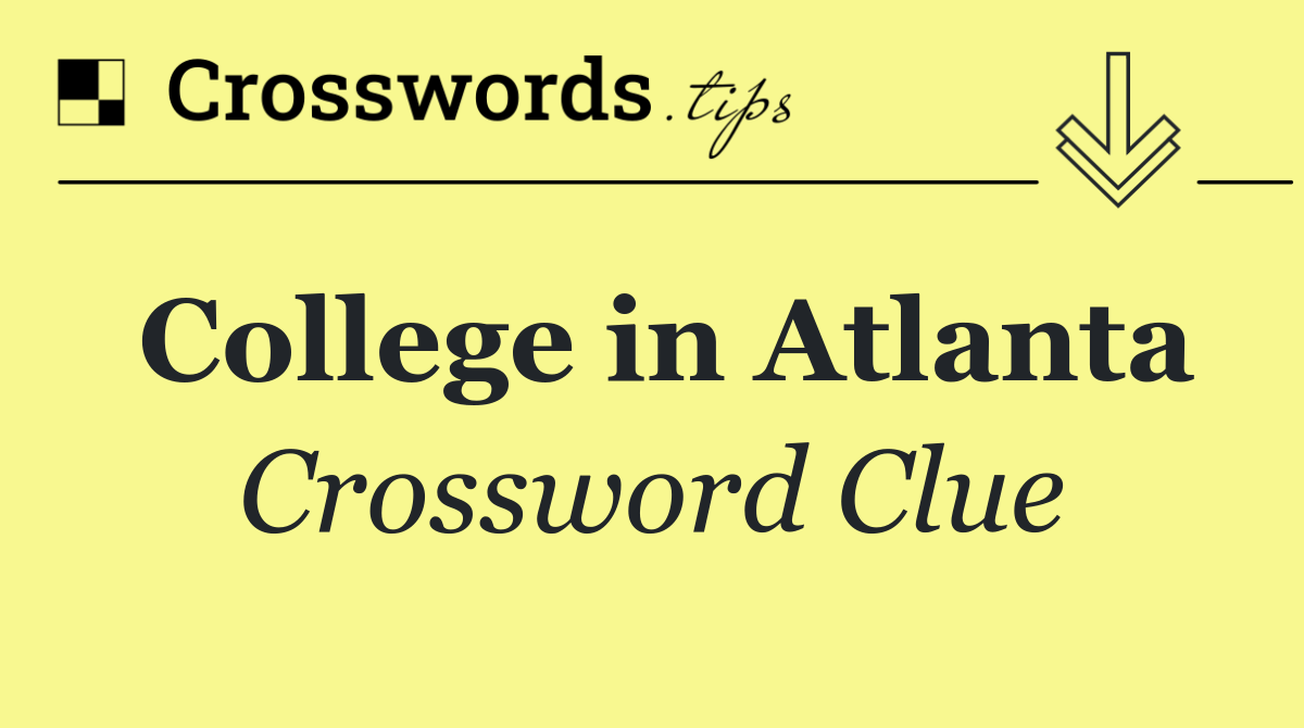 College in Atlanta