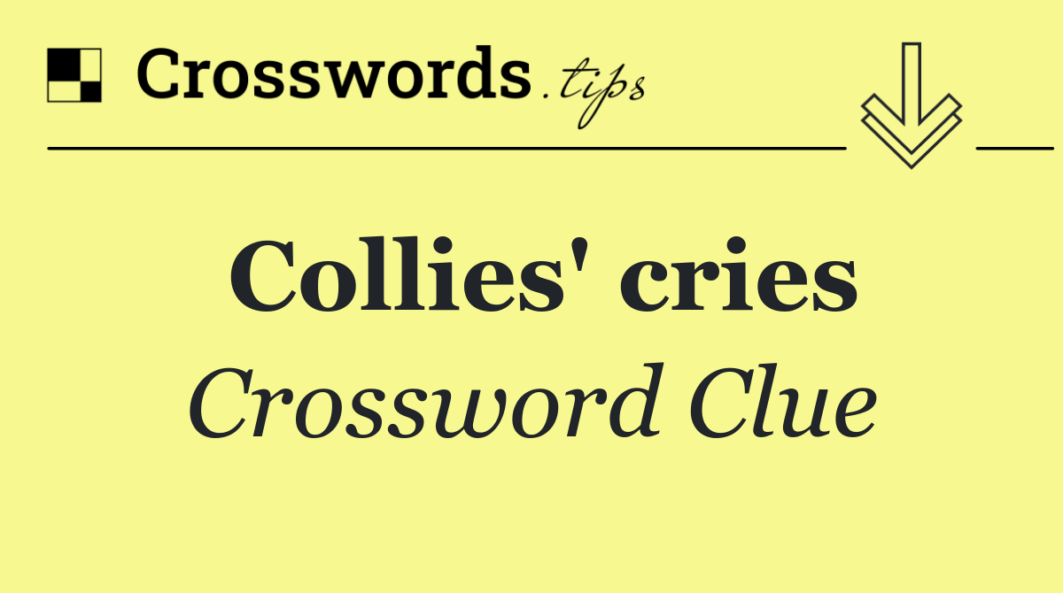 Collies' cries