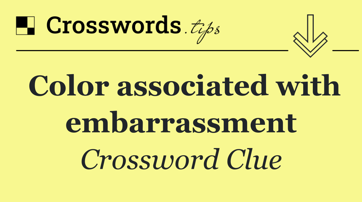 Color associated with embarrassment