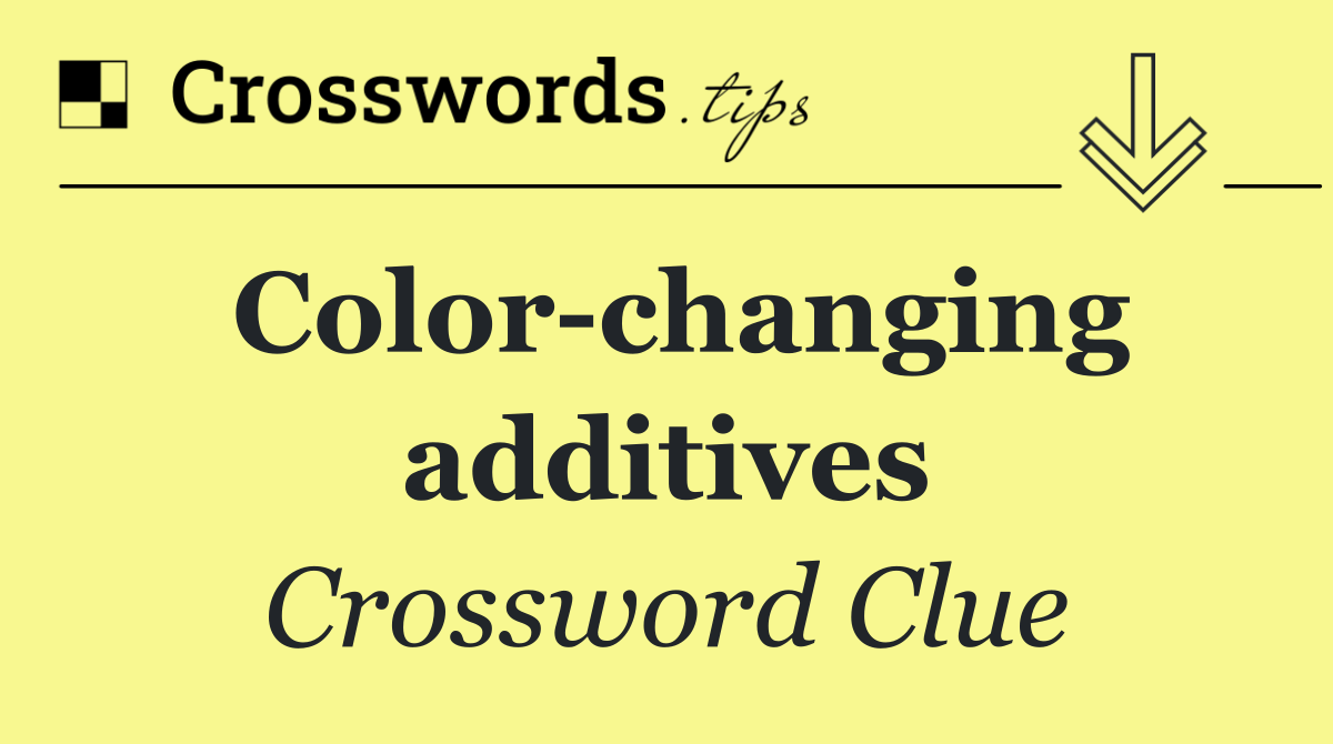 Color changing additives