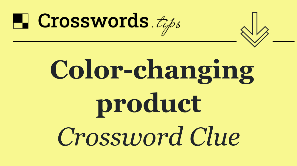 Color changing product