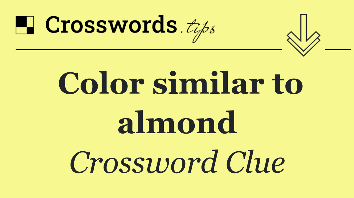 Color similar to almond
