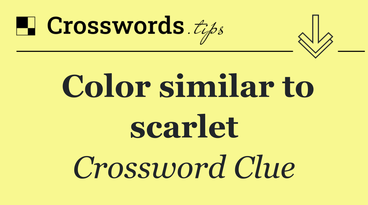 Color similar to scarlet