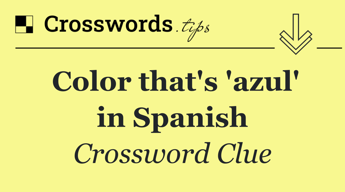 Color that's 'azul' in Spanish