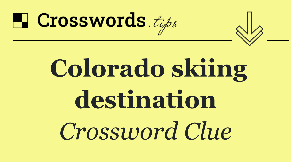 Colorado skiing destination