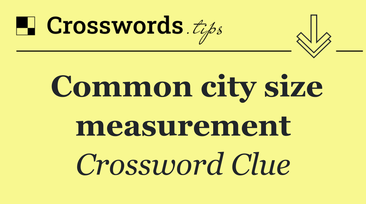 Common city size measurement