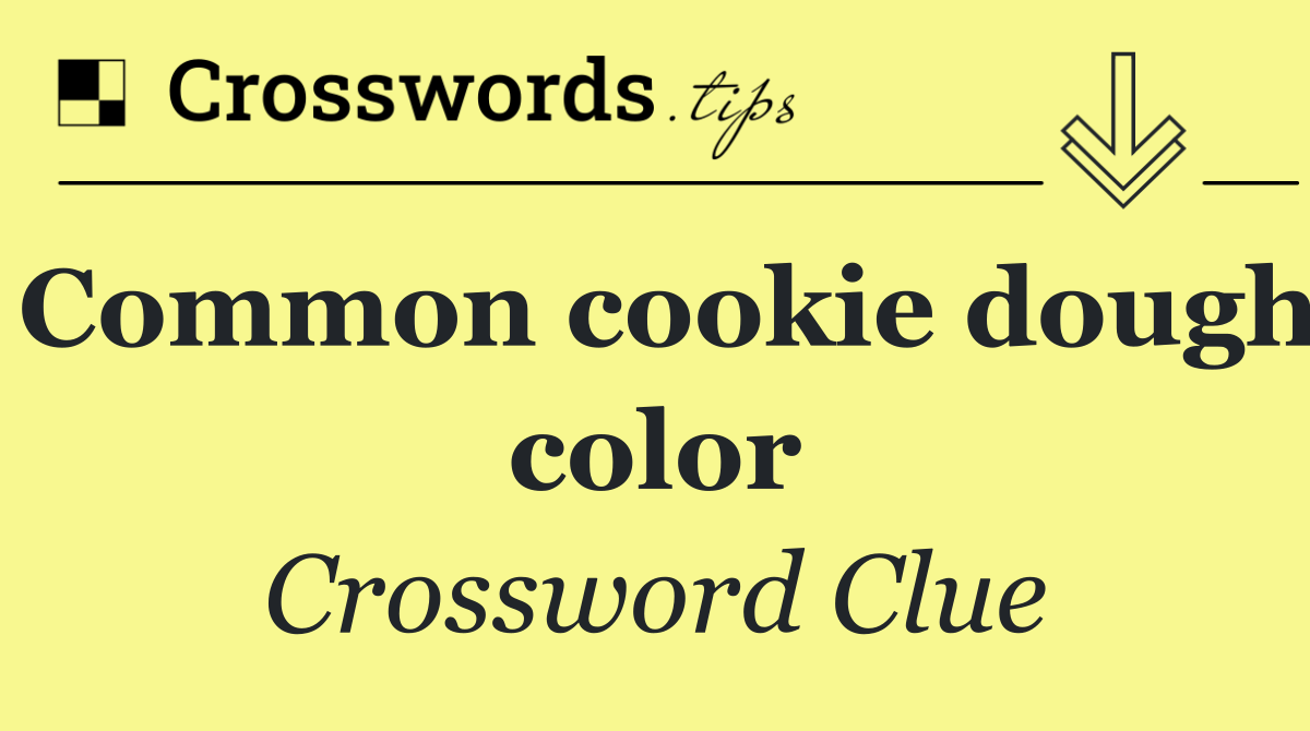 Common cookie dough color
