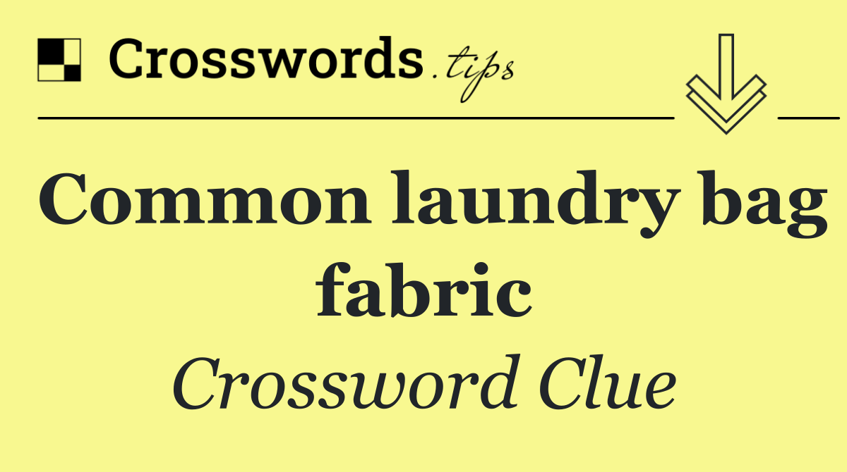 Common laundry bag fabric
