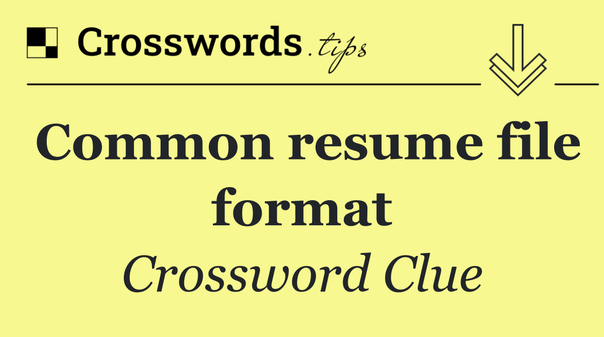Common resume file format