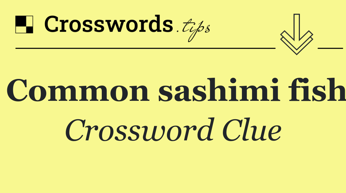 Common sashimi fish
