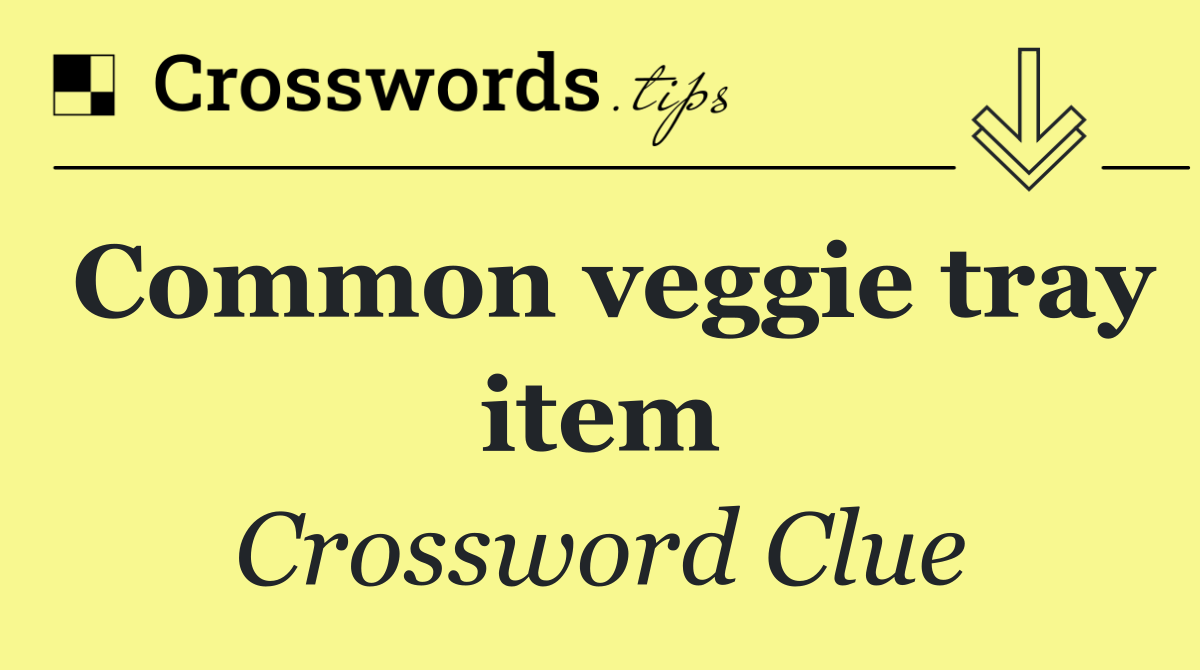 Common veggie tray item