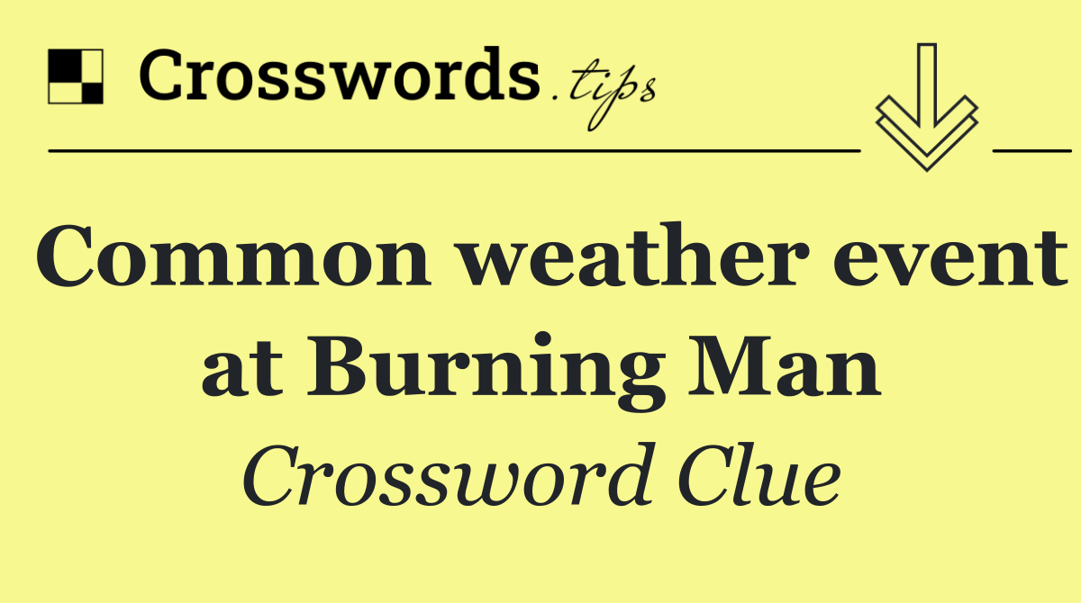 Common weather event at Burning Man