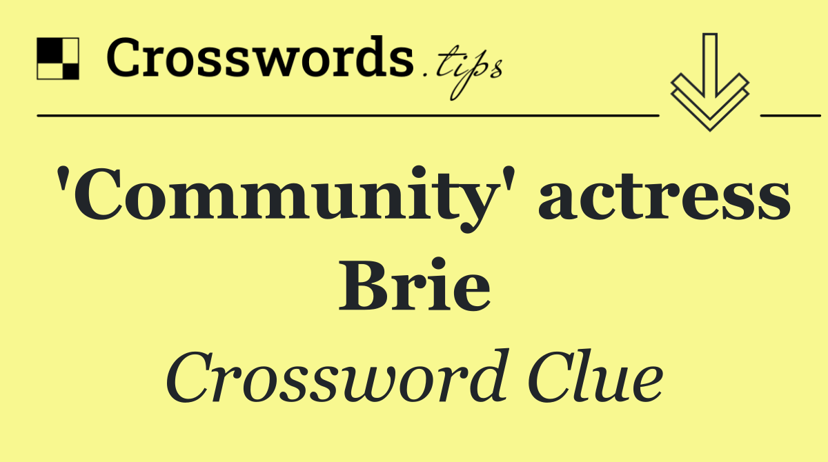 'Community' actress Brie