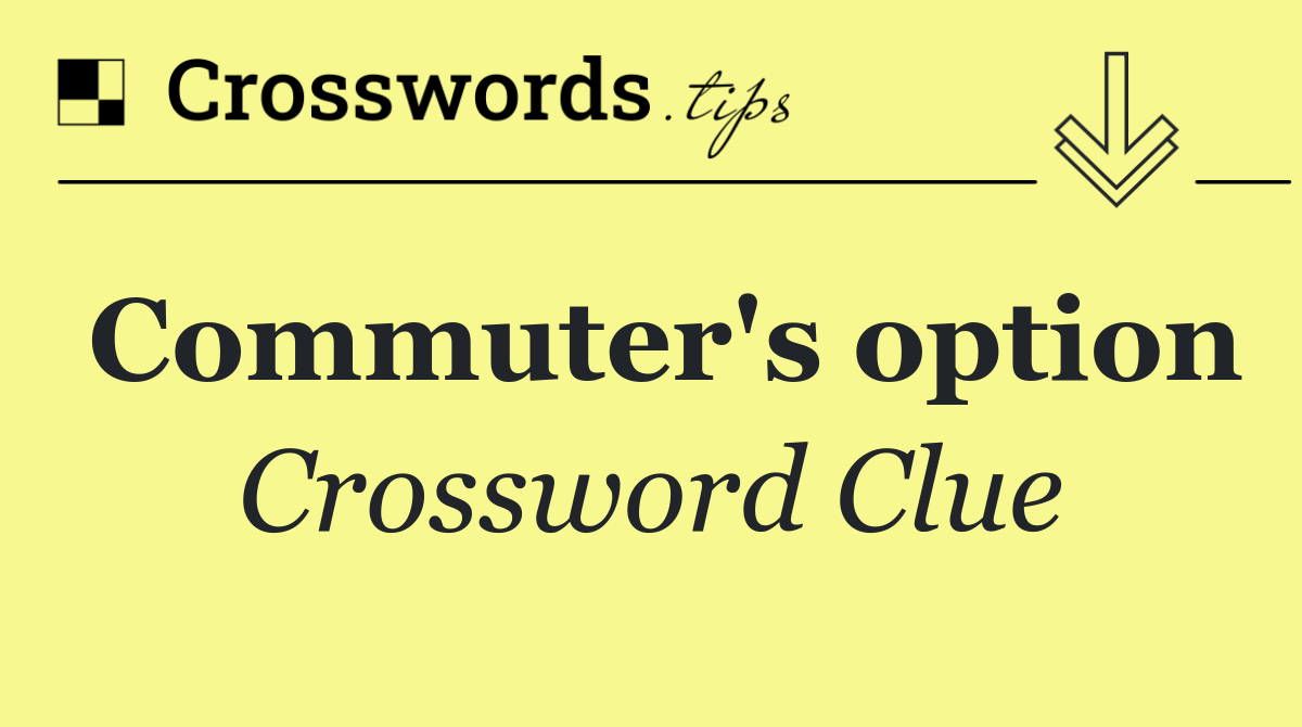 Commuter's option