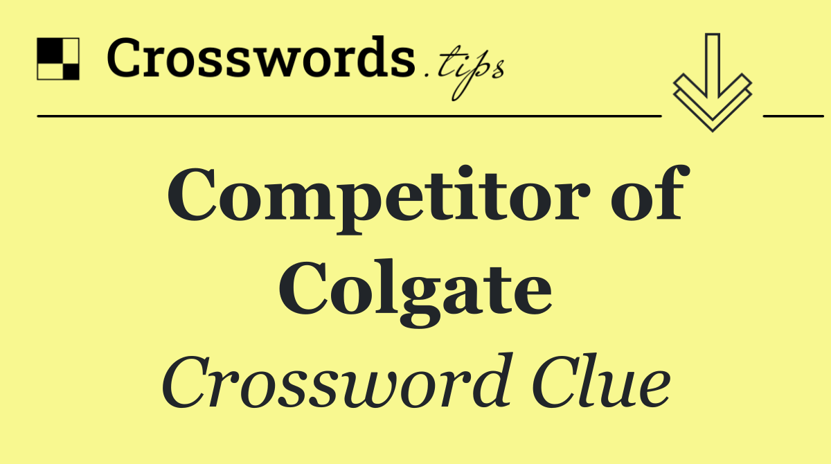 Competitor of Colgate