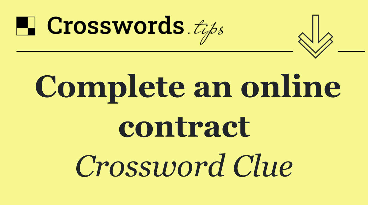 Complete an online contract