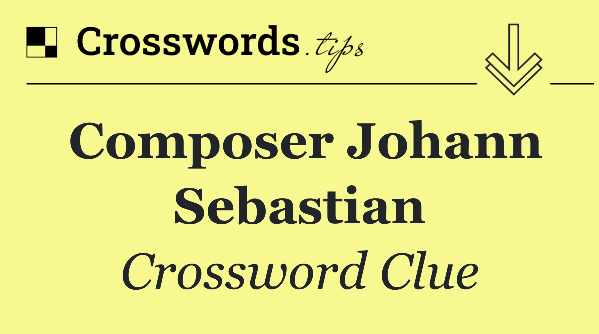 Composer Johann Sebastian