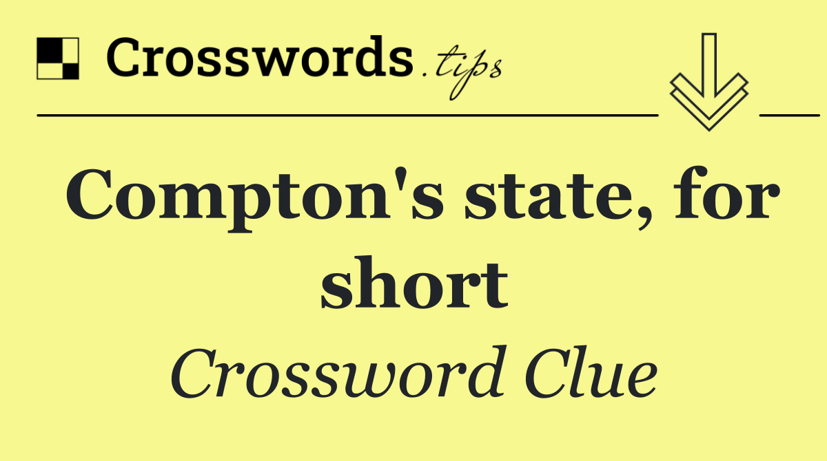 Compton's state, for short