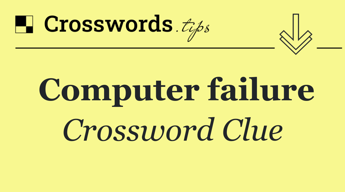 Computer failure
