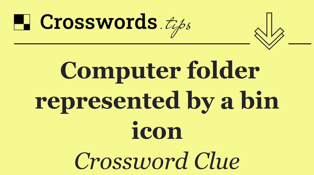 Computer folder represented by a bin icon