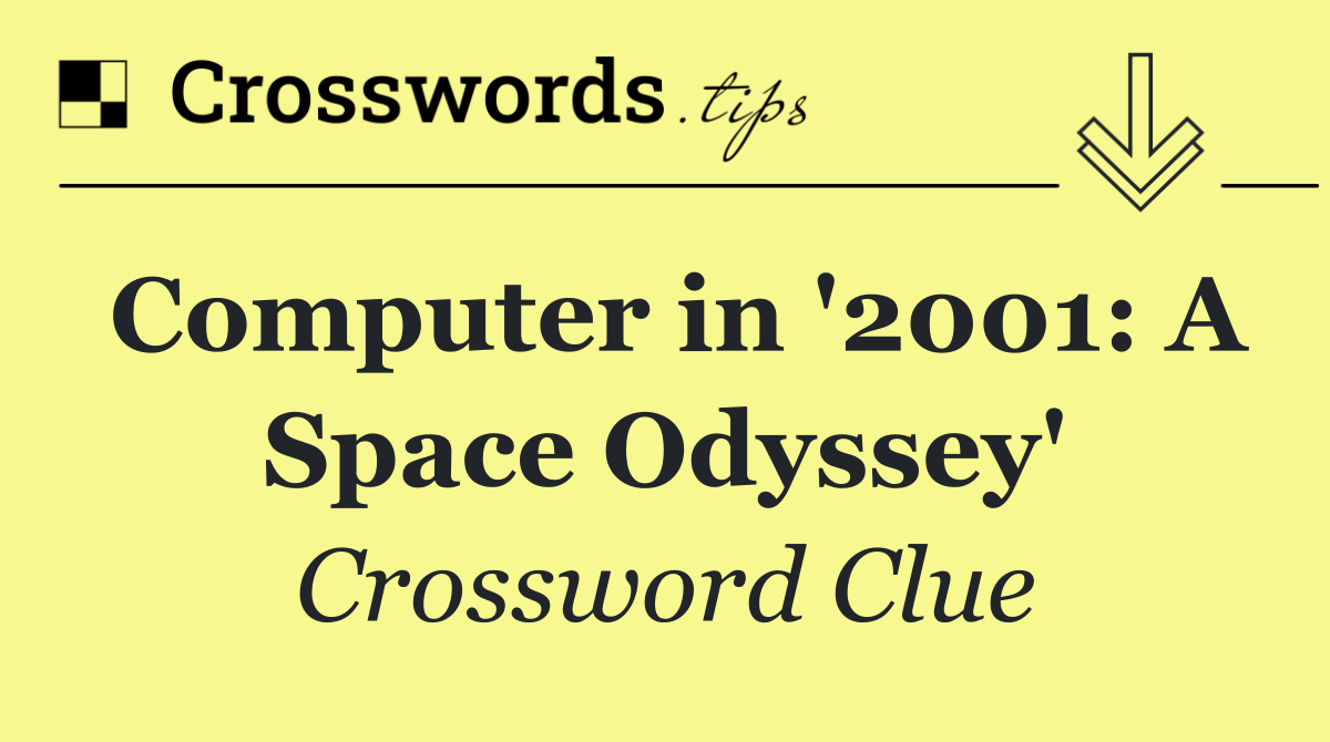 Computer in '2001: A Space Odyssey'