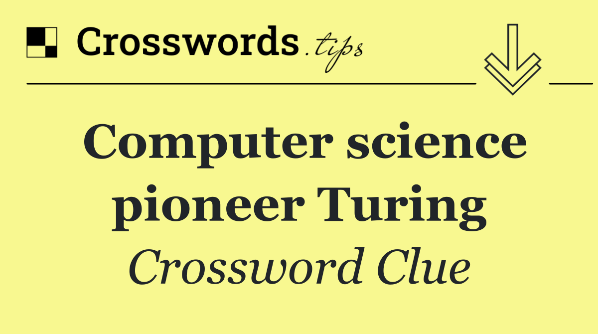 Computer science pioneer Turing