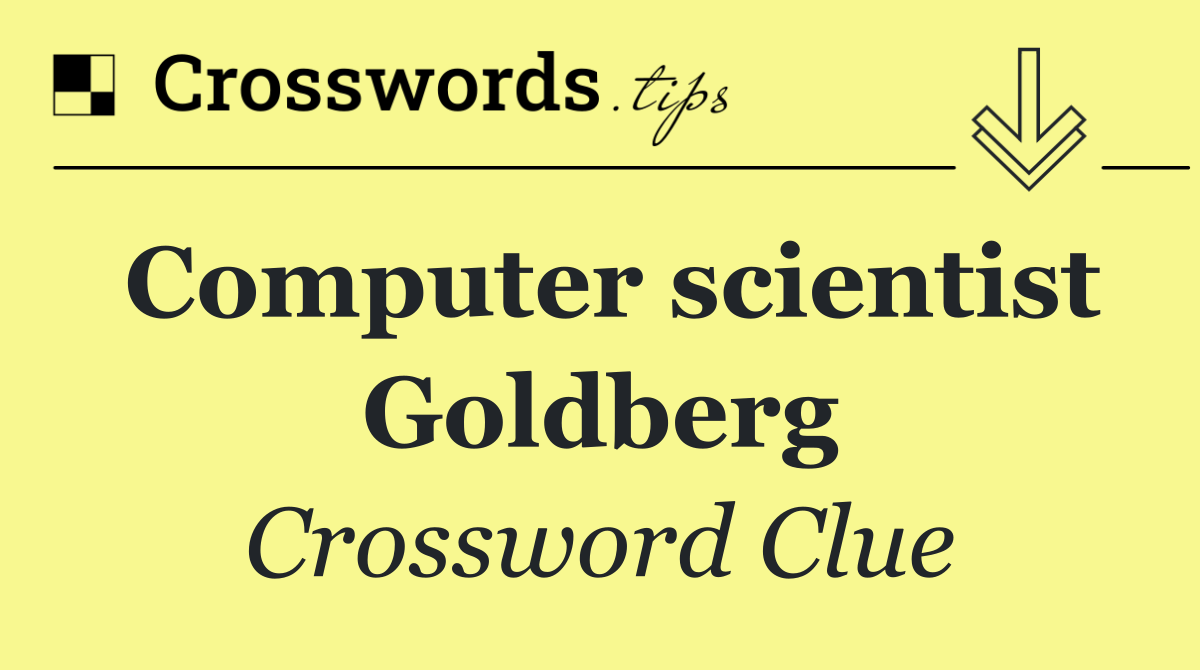 Computer scientist Goldberg