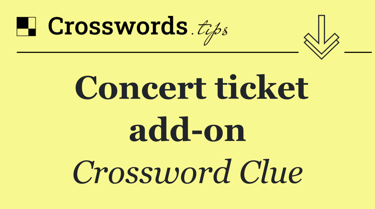 Concert ticket add on