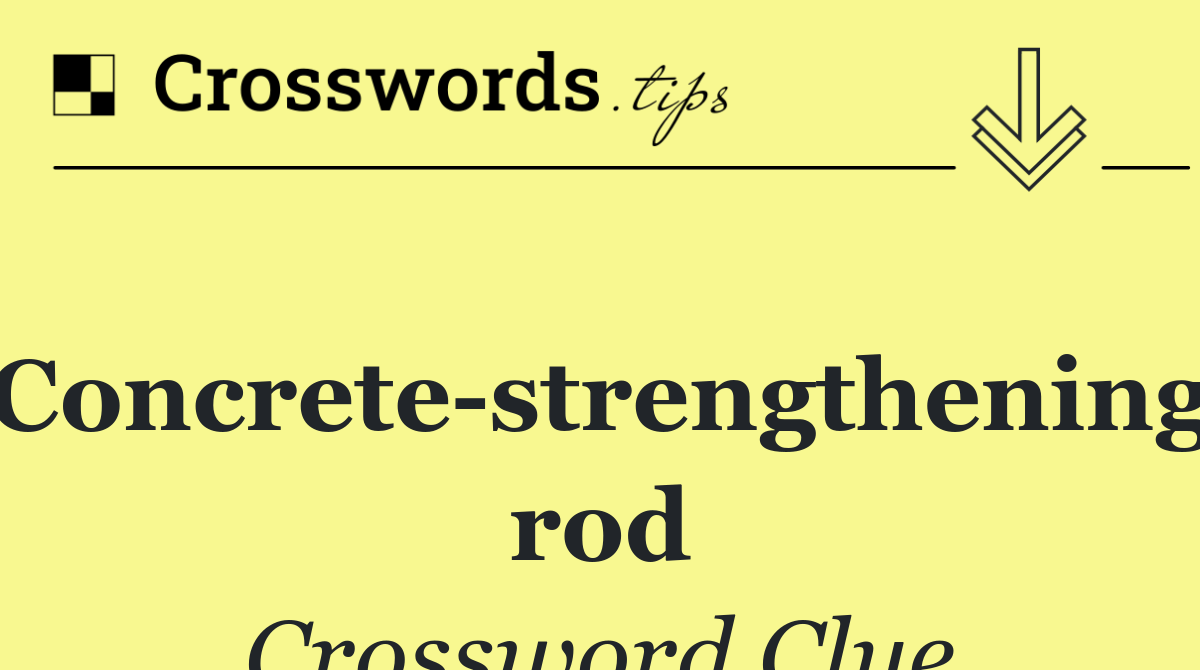 Concrete strengthening rod