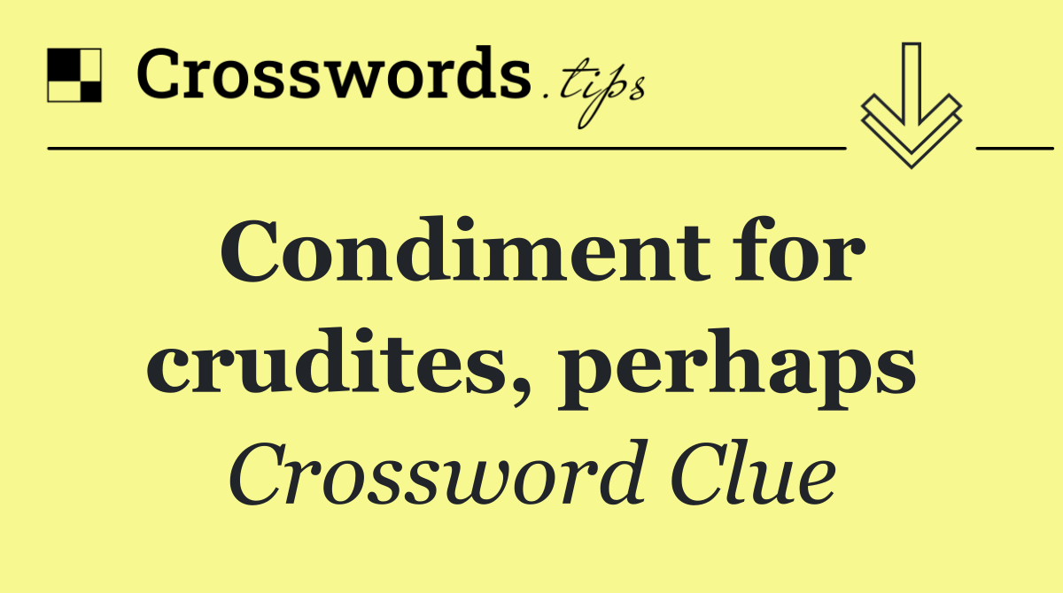 Condiment for crudites, perhaps