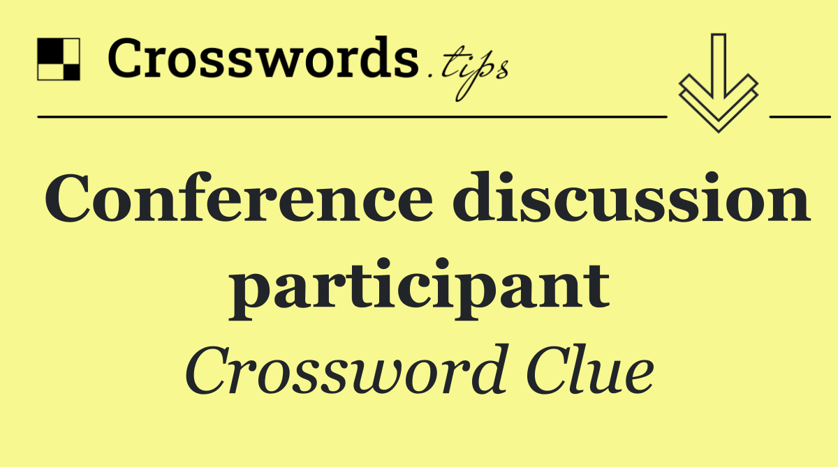 Conference discussion participant