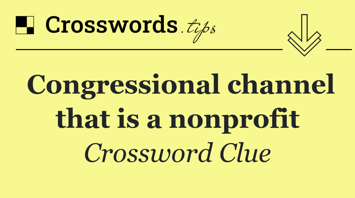 Congressional channel that is a nonprofit