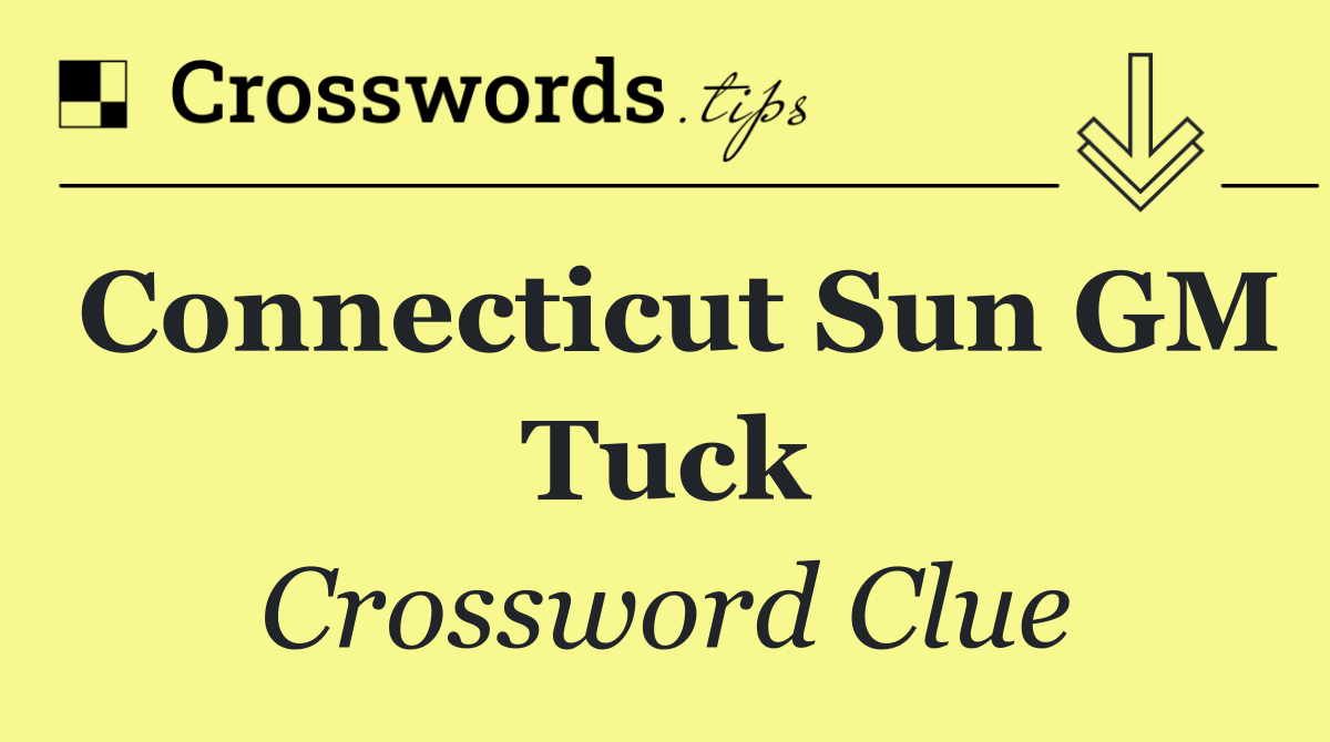 Connecticut Sun GM Tuck