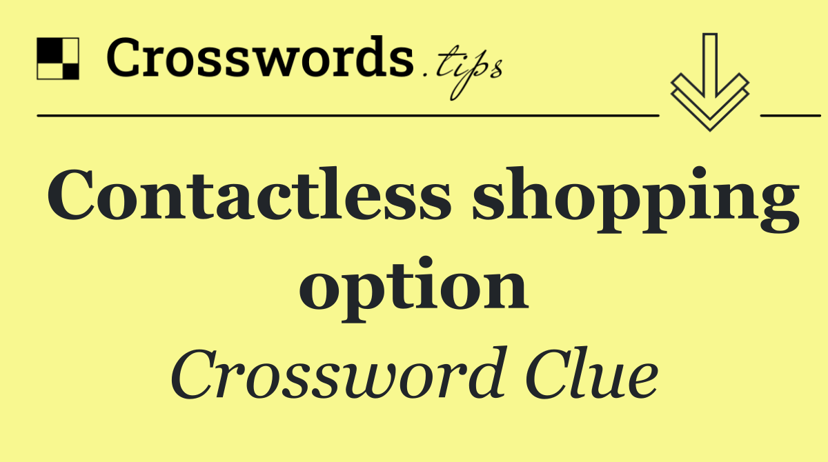 Contactless shopping option