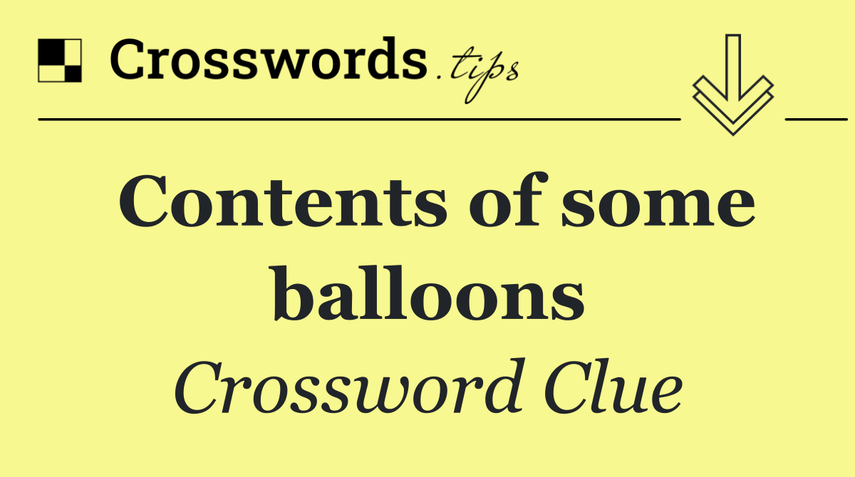 Contents of some balloons