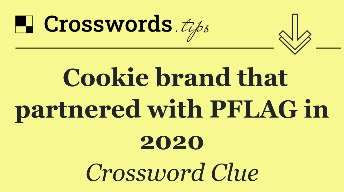 Cookie brand that partnered with PFLAG in 2020