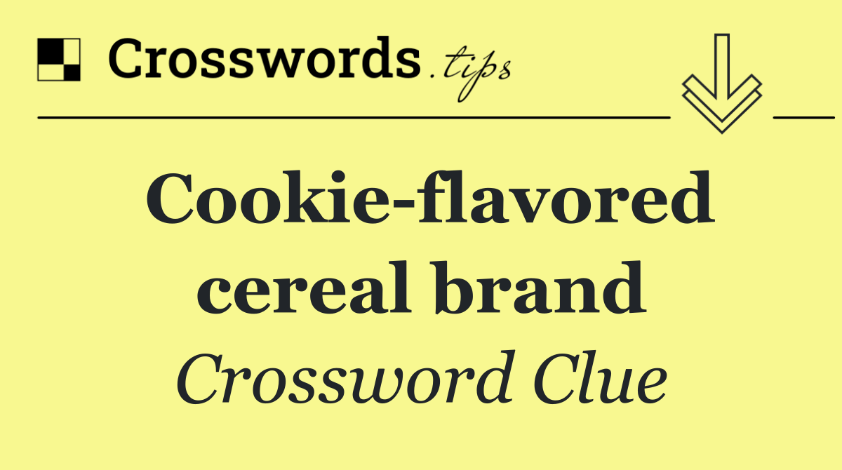 Cookie flavored cereal brand