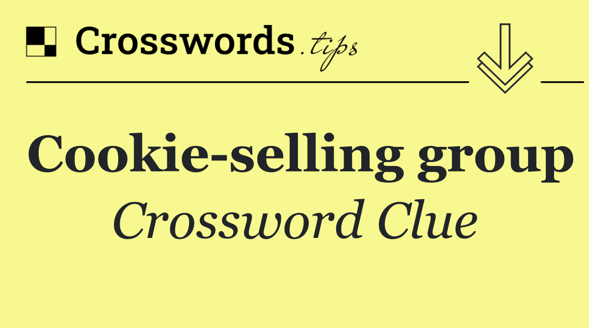 Cookie selling group