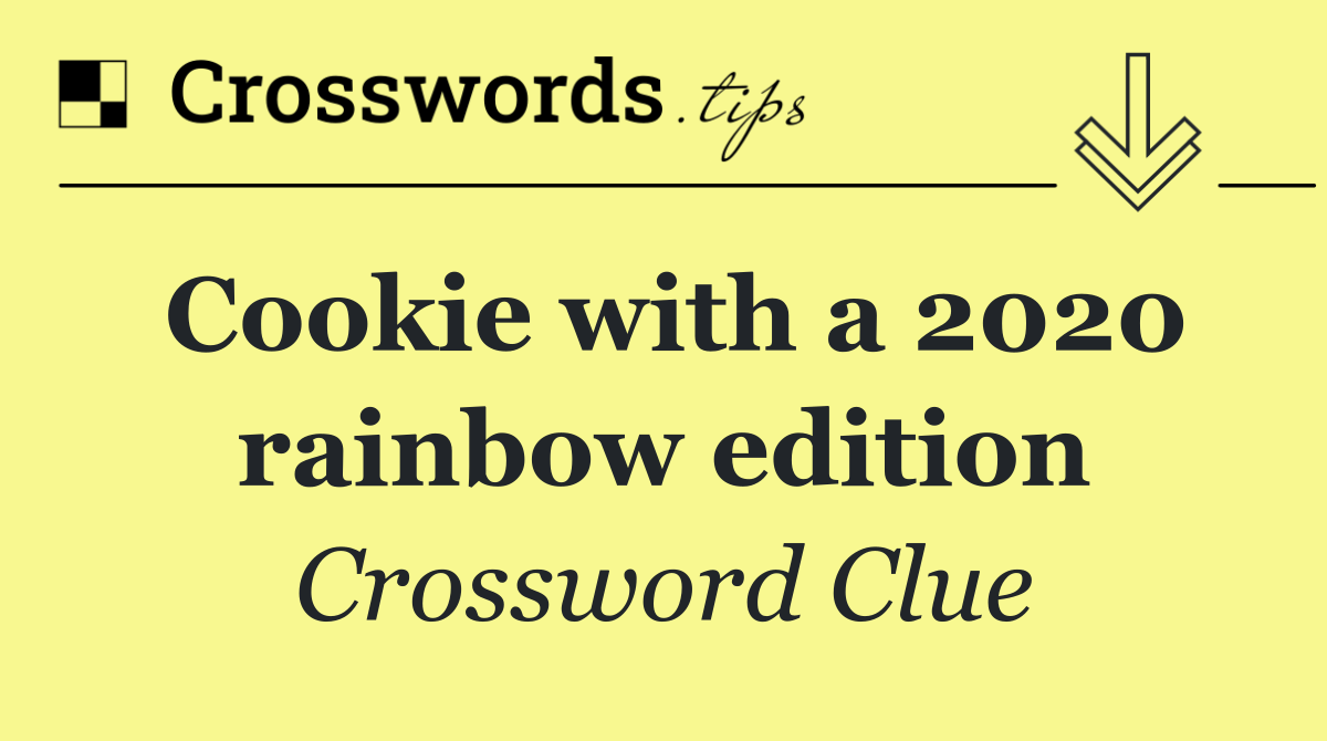 Cookie with a 2020 rainbow edition