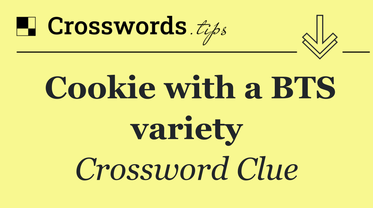 Cookie with a BTS variety