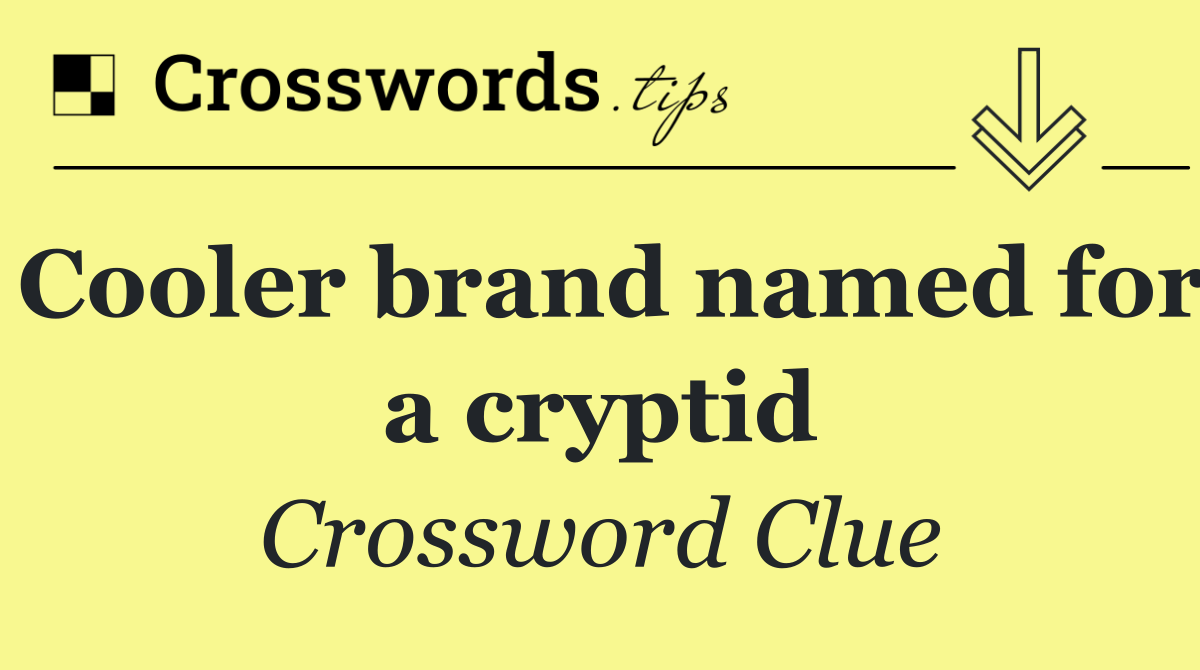 Cooler brand named for a cryptid
